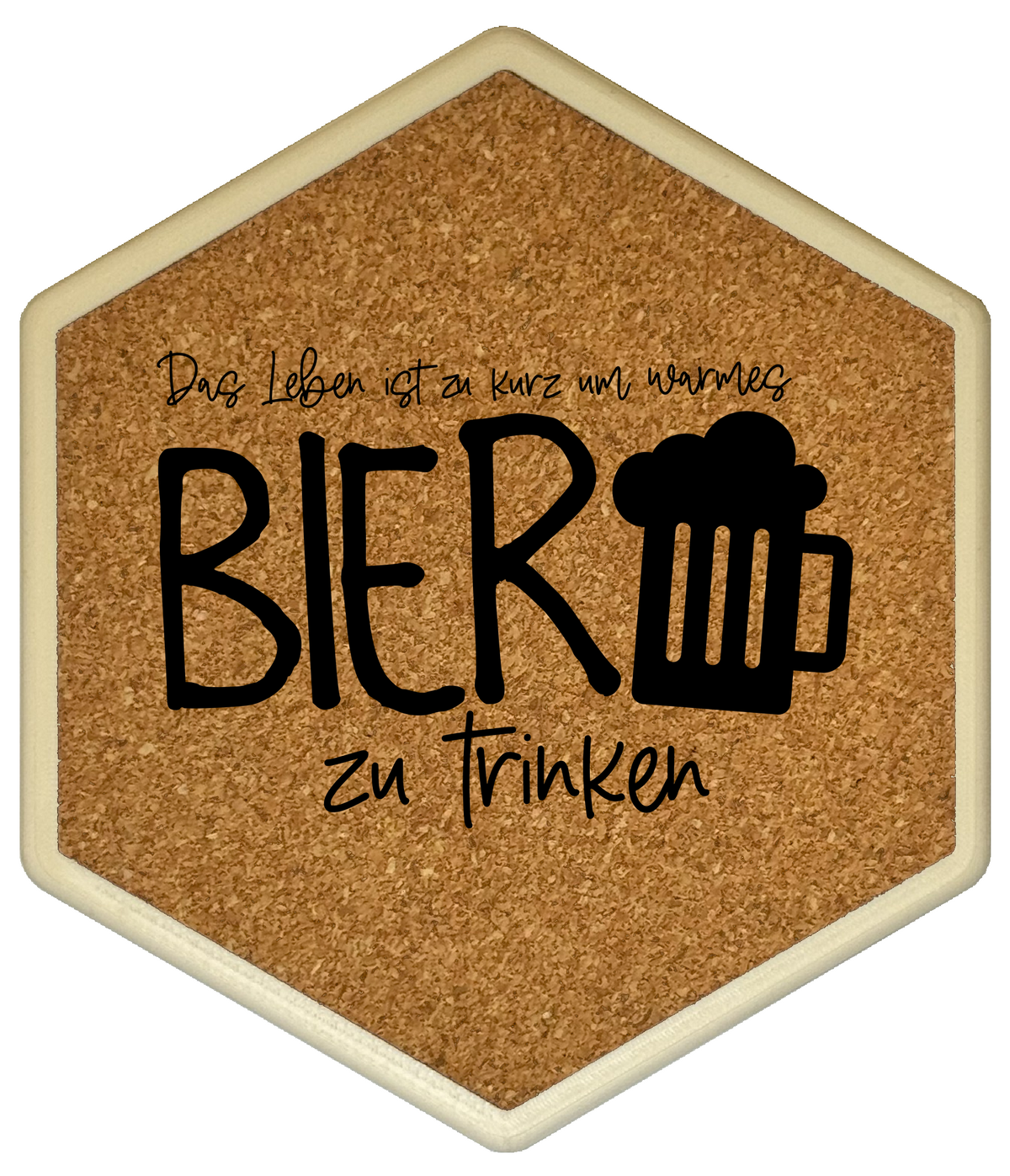 Kork Untersetzer mit Flaschenöffner und Motiv Das Leben ist zu kurz, um warmes Bier zu trinken
