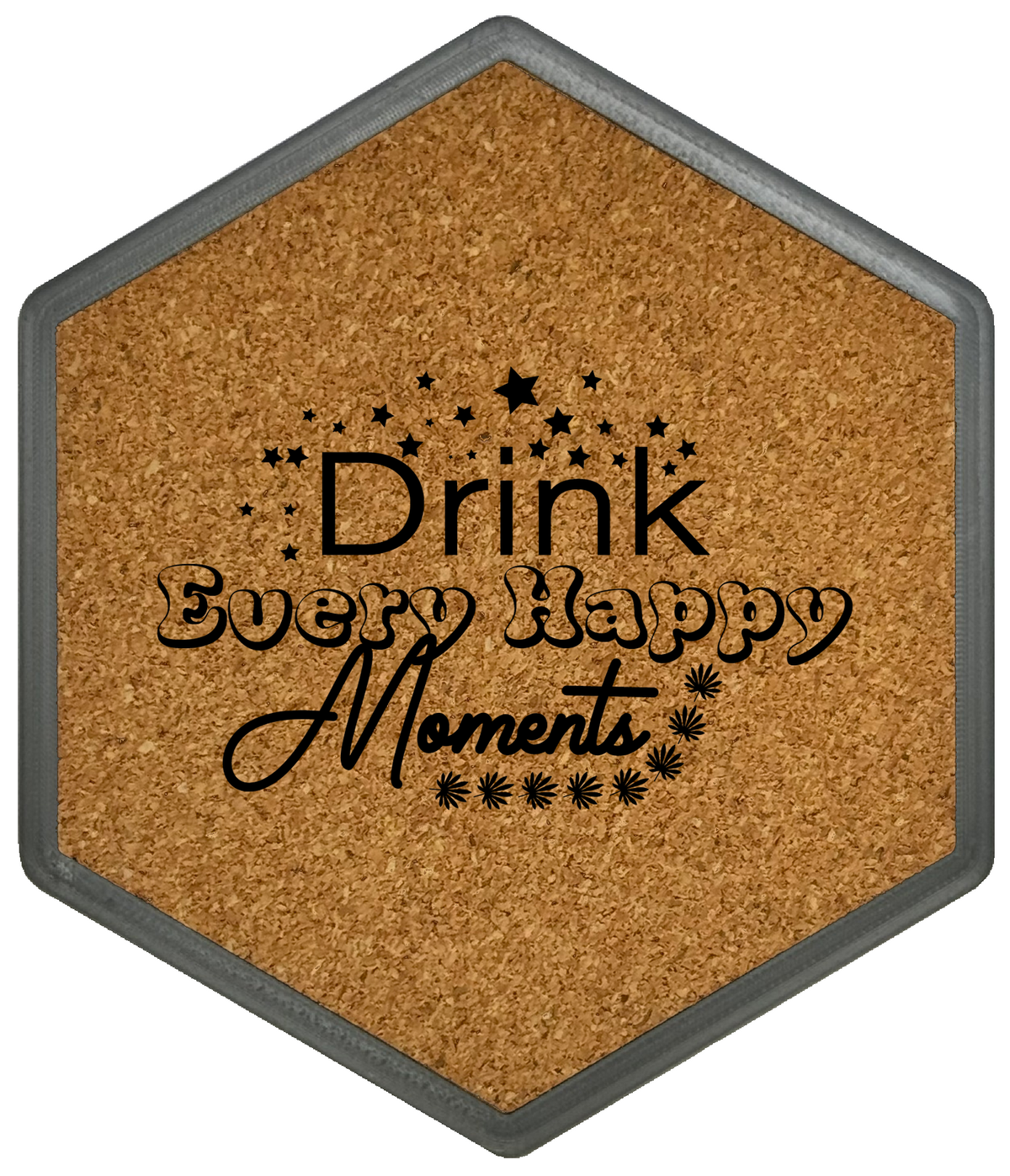 Kork Untersetzer mit Flaschenöffner und Motiv Drink Every Happy Moments