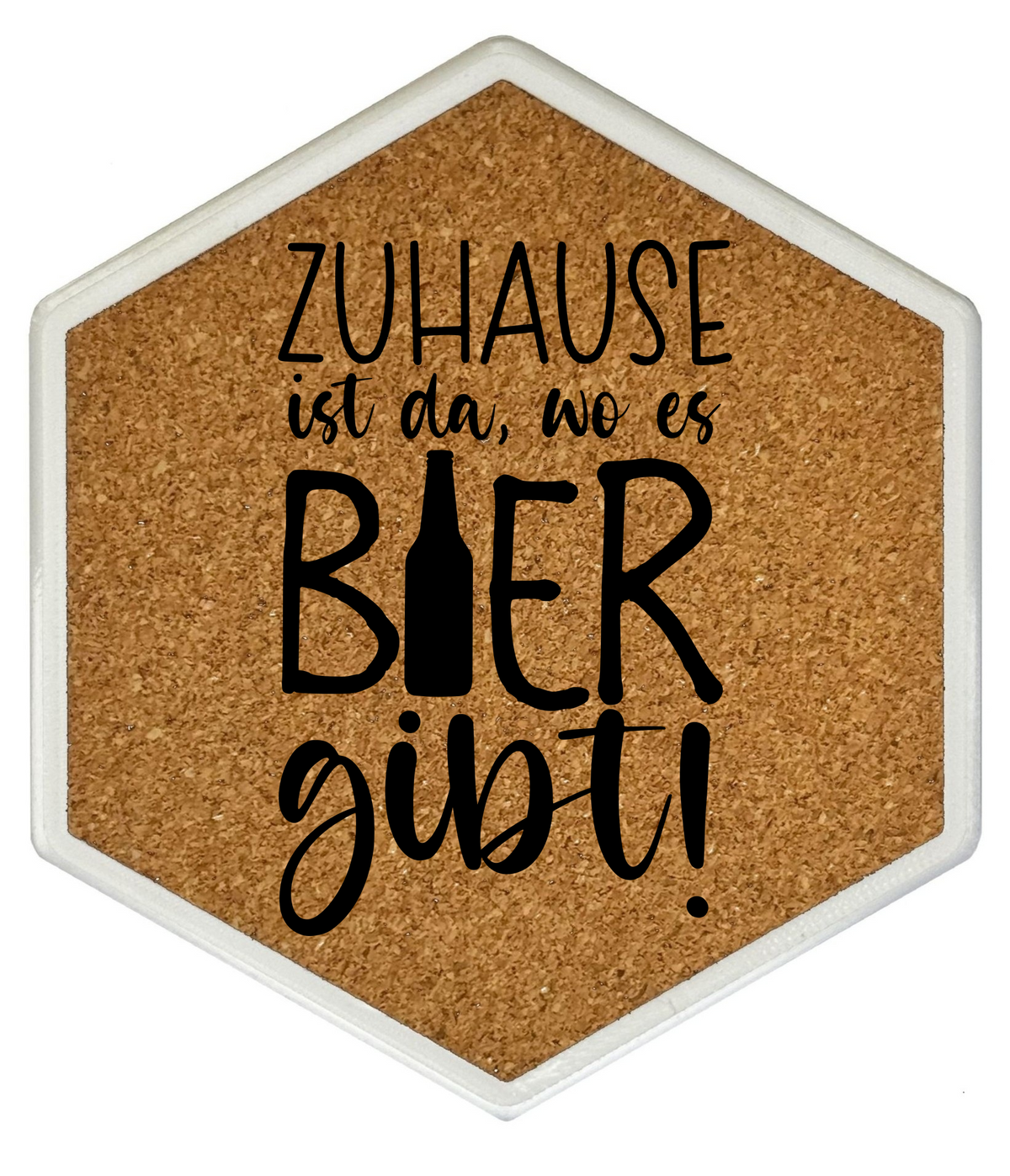 Kork Untersetzer mit Flaschenöffner und Motiv Zuhause ist da, wo es Bier gibt!