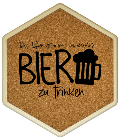 Kork Untersetzer mit Flaschenöffner und Motiv Das Leben ist zu kurz, um warmes Bier zu trinken