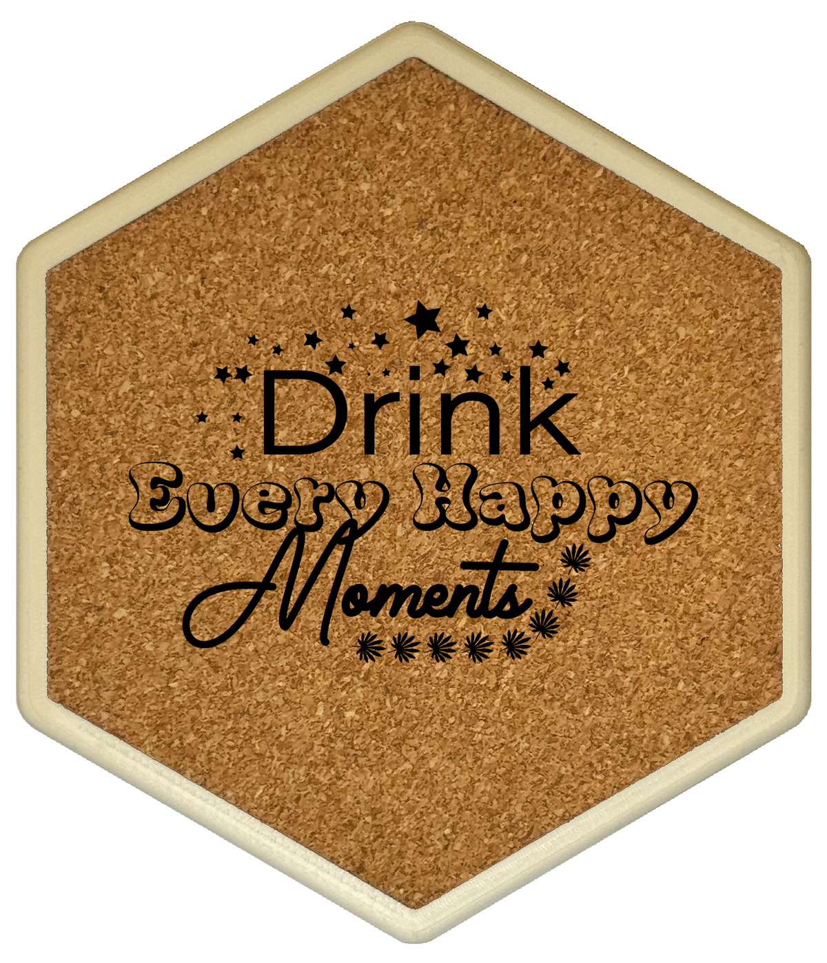 Kork Untersetzer mit Flaschenöffner und Motiv Drink Every Happy Moments