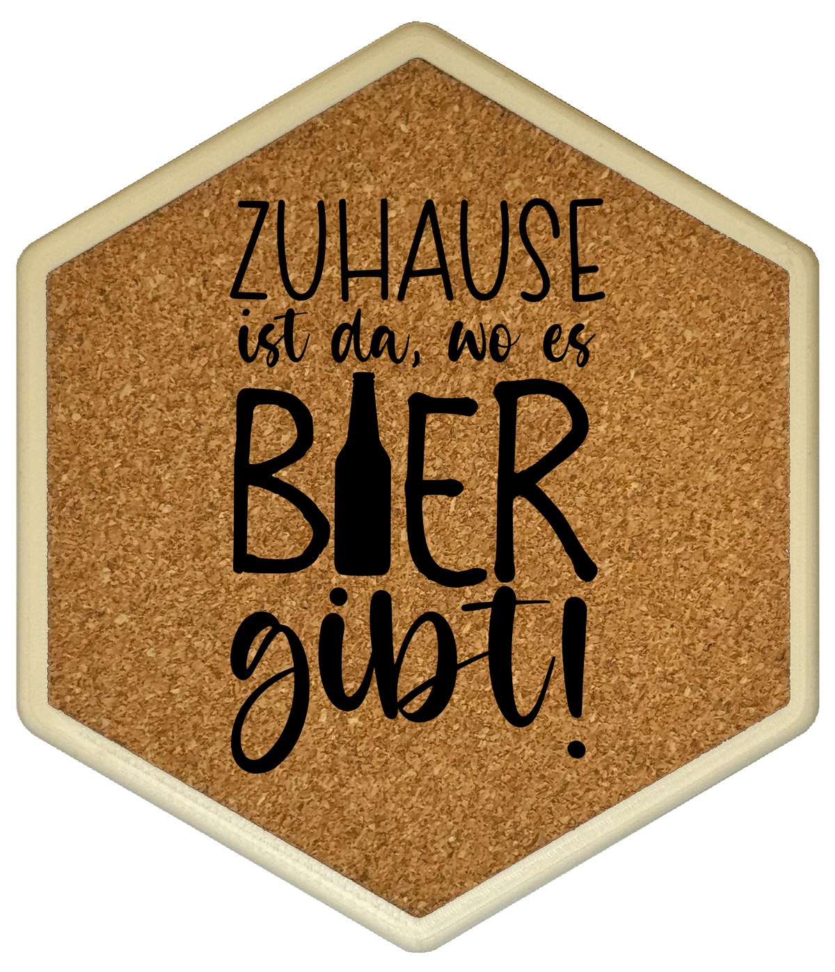 Kork Untersetzer mit Flaschenöffner und Motiv Zuhause ist da, wo es Bier gibt!