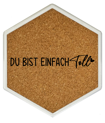 Kork Untersetzer mit Flaschenöffner und Motiv Du bist einfach toll