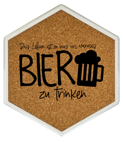 Kork Untersetzer mit Flaschenöffner und Motiv Das Leben ist zu kurz, um warmes Bier zu trinken